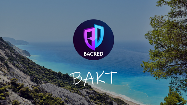 What is Backed Protocol? BAKT Token Review