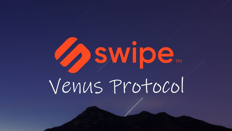 Swipe Wallet’s sneak peek of Venus Protocol